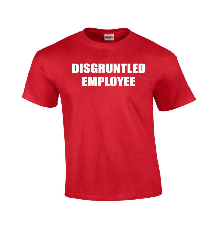 Disgruntled Employee Work Tshirt Employee Tshirt Funny Etsy 日本