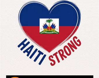 Haïti Strong PNG: Haïti Flag Support Love Graphic (digitale download)