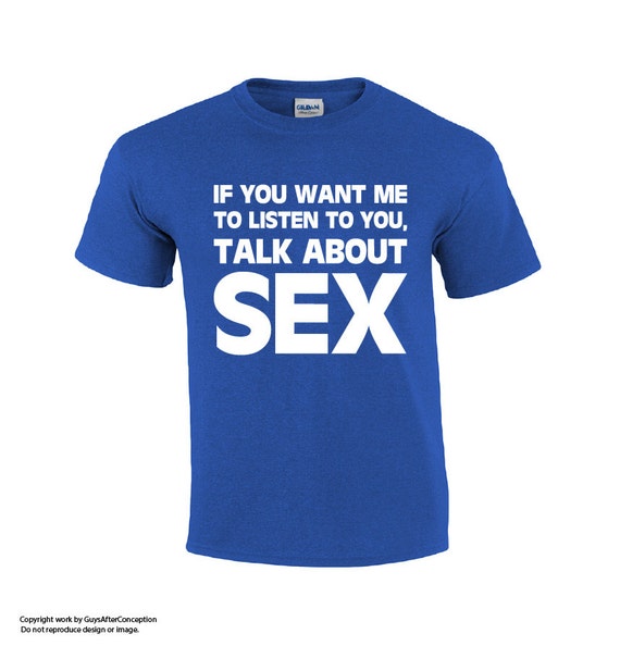 Talk About Sex Funny T-shirt Rude T-shirt Fun T-shirt - Etsy Australia Talk About Sex Funny T-shirt Rude T-shirt Fun T-shirt - Etsy Australia