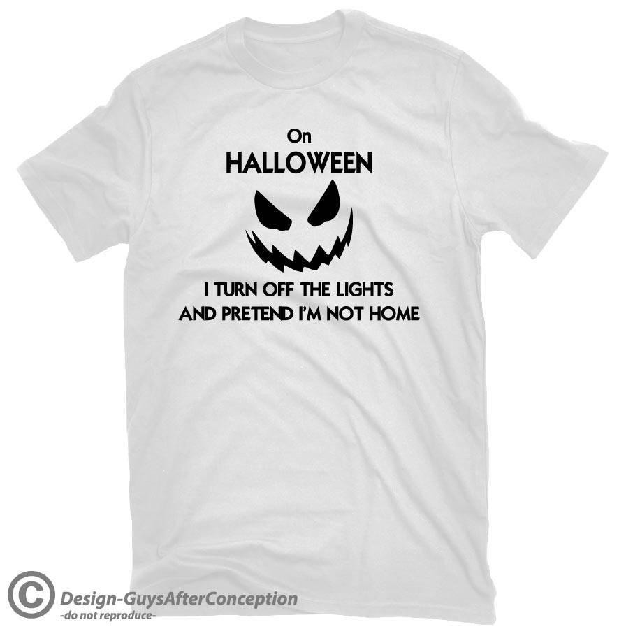 On Halloween I Turn off the Lights Funny Halloween Shirt Etsy
