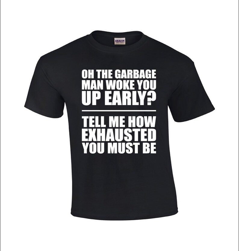 Oh The Garbage Man Garbage Man T-shirt Trashman T-shirt Funny Garbage Man T-shirt Mens T-shirt Garbage Man Shirt image 2