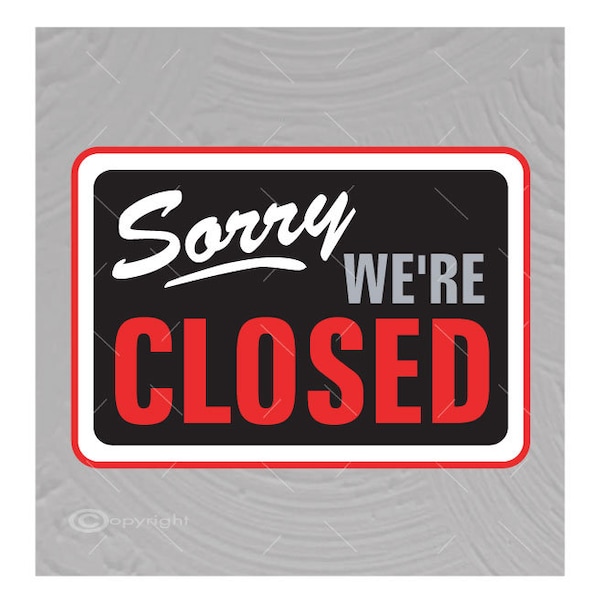 Sorry We're Closed Signs - Etsy