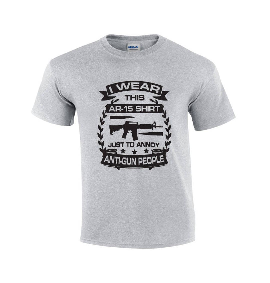 I Wear This AR15 Shirt Pro Gun Tshirt Funny Gun Shirt AR15 Shirt Gun