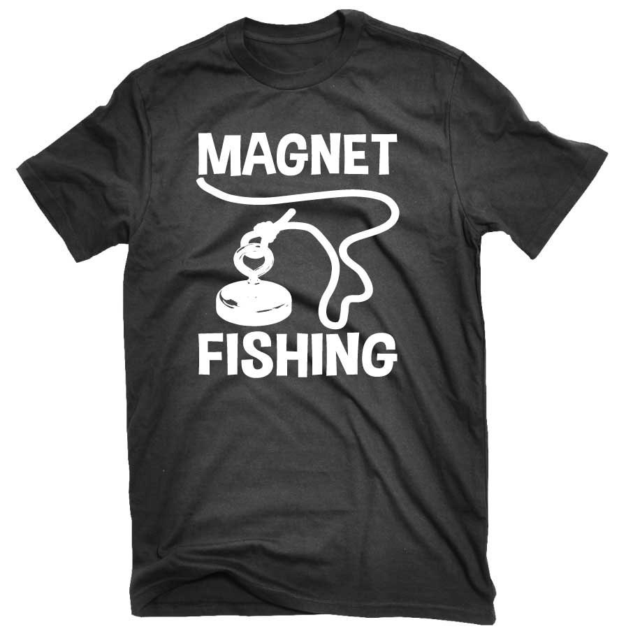 Magnet Fishing Treasure Hunter Fun T-shirt | Etsy