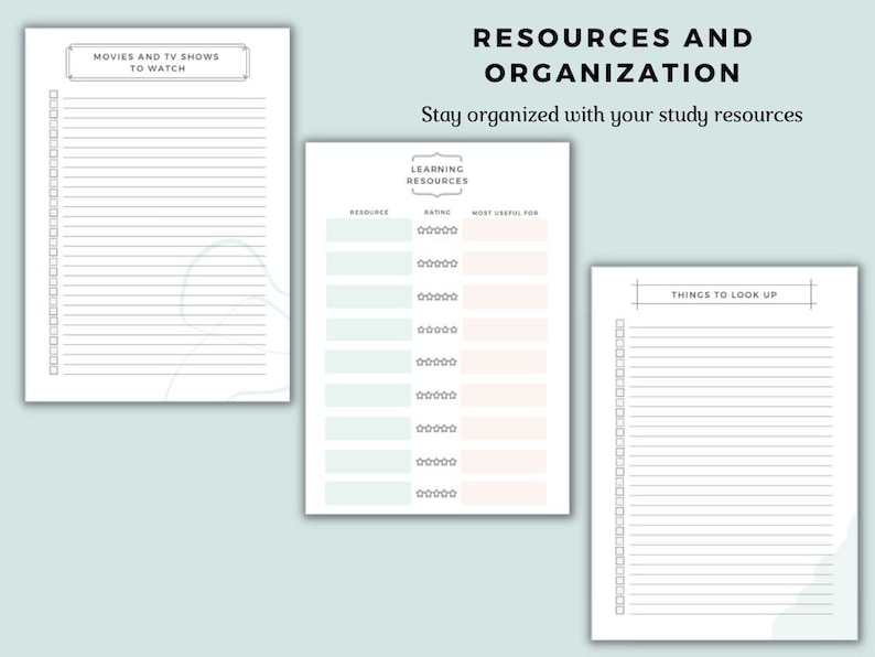 May include: Three printable pages with checklists for organizing study resources. The first page is titled "Movies and TV Shows to Watch" and has a list of checkboxes. The second page is titled "Learning Resources" and has a table with columns for "Resource", "Name", and "Most Useful For". The third page is titled "Things to Look Up" and has a list of checkboxes.