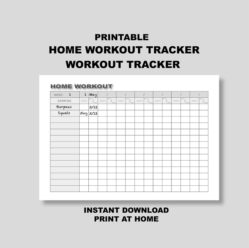 May include: A printable home workout tracker with the text "Printable Home Workout Tracker Workout Tracker." The tracker includes sections for exercises, week, and weight. The text "Instant Download Print at Home" is also visible.