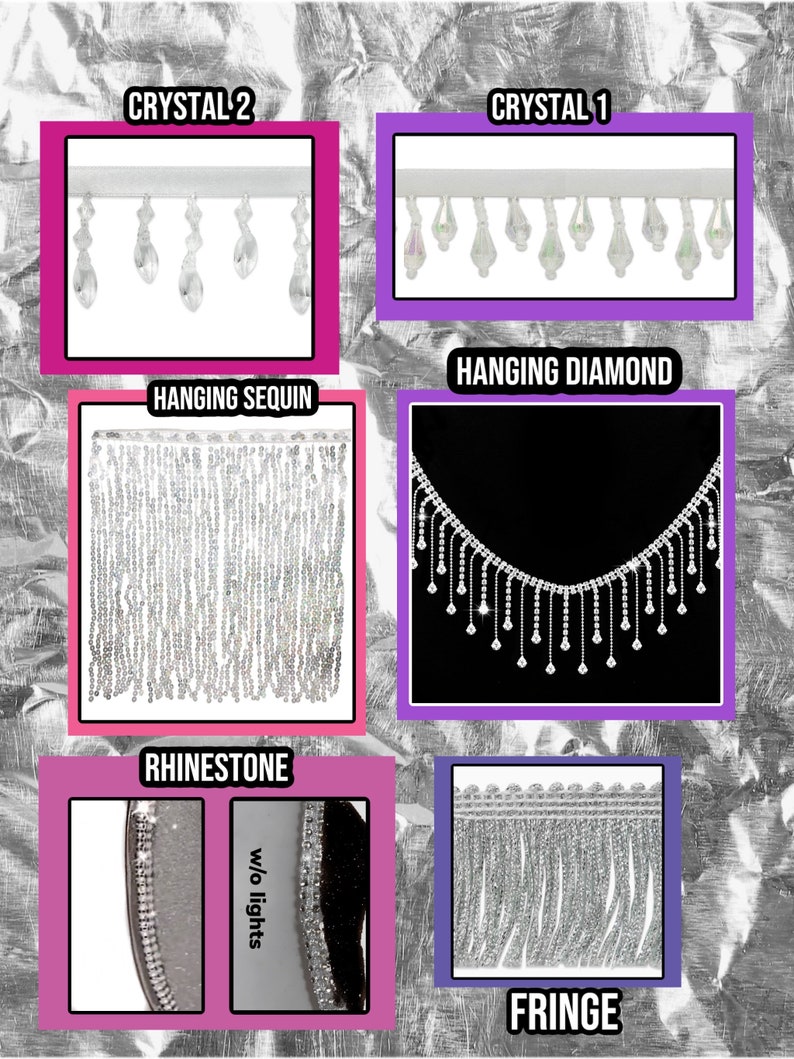 Peut inclure: Assortiment de garnitures argent&eacute;es avec des cristaux, des paillettes et des strass suspendus. La garniture est &eacute;tiquet&eacute;e "Crystal 1", "Crystal 2", "Hanging Diamond", "Hanging Sequin", "Rhinestone" et "Fringe".