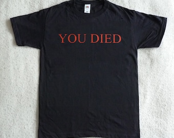 YOU DIED Bloodborne Dark Souls T-SHIRT