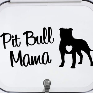 Pit Bull Mama Pitbull Decal Sticker for Car Window | Gift for Pit Bull Owner | Pittie Mom Gifts