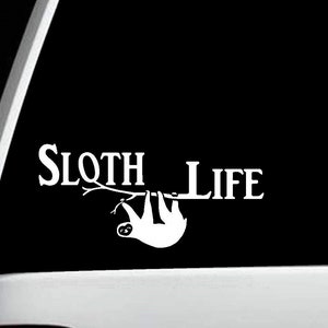 Sloth Life Decal Sticker | Sloth Decal for Car Window | Hang In There | F1043