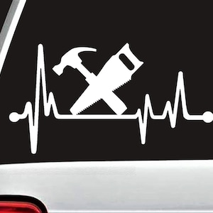 Woodworking Carpenter Heartbeat Decal Sticker for Car Window | Gift for Carpenter | Hammer and Saw Decal | Sawdust is my Glitter | BG 818