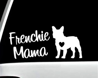 Frenchie Mama Decal Sticker | French Bulldog Decal Sticker for Car Window | BG 157