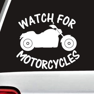 Biker Safety Watch For Motorcycles Decal Sticker for Car B1009