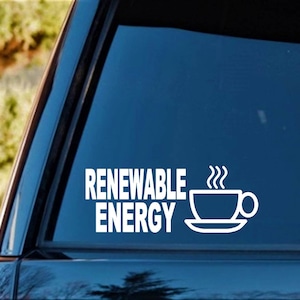Renewable Energy Coffee Cup Decal Sticker Kitchen Brew Station Cafe Bistro C1158
