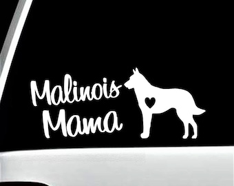 Belgian Malinois Mama Decal Sticker for Car Window BG 165 Schutzhund Guard Dog