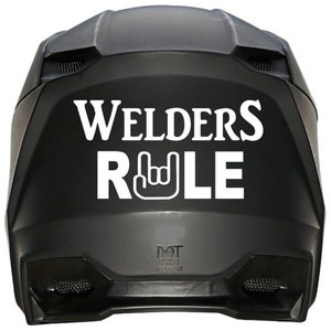 Welders Rule Welder Decal Sticker for Car Truck SUV Van Weld Welding Window Wall Art C1002