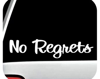 No Regrets Decal Sticker