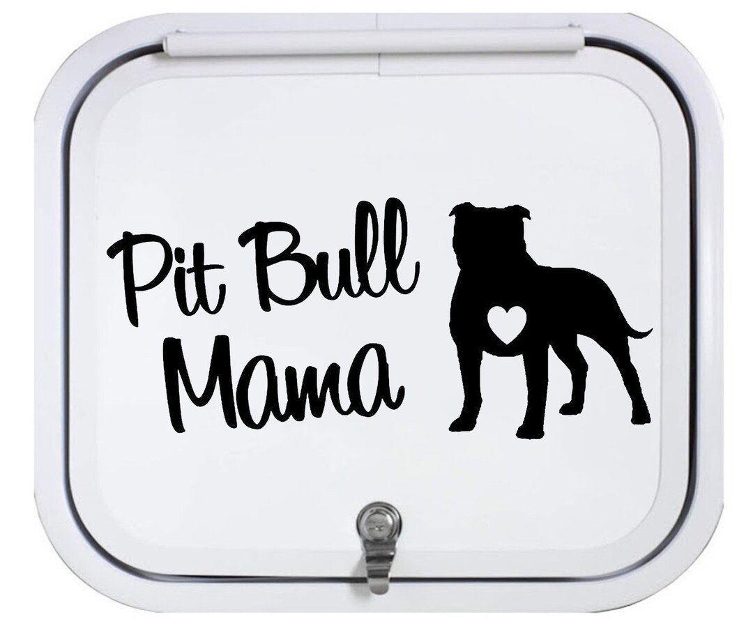 Pit Bull Mama Pitbull Decal Sticker for Car Window | Gift for Pit Bull ...