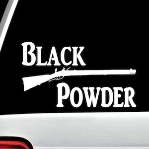 May include: White vinyl decal with the words "Black Powder" and a silhouette of a rifle.