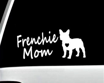Frenchie Mom French Bulldog Decal Sticker for Car Laptop Tumbler