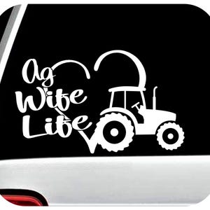 Ag Life Wife Decal Sticker for Truck Window | Farm Tractor Decal Sticker | Farmhouse Decor | Farmer Decal | Farming Decal Sticker