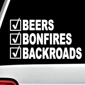 May include: A black and white sticker with a checklist of three items: "BEERS", "BONFIRES", and "BACKROADS". Each item has a checkmark next to it.