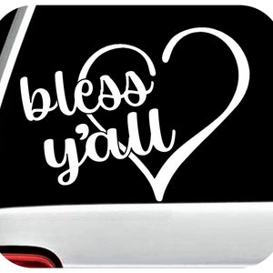 Bless Y&#39;all Vinyl Decal, Bless Yall Sticker for Car Window