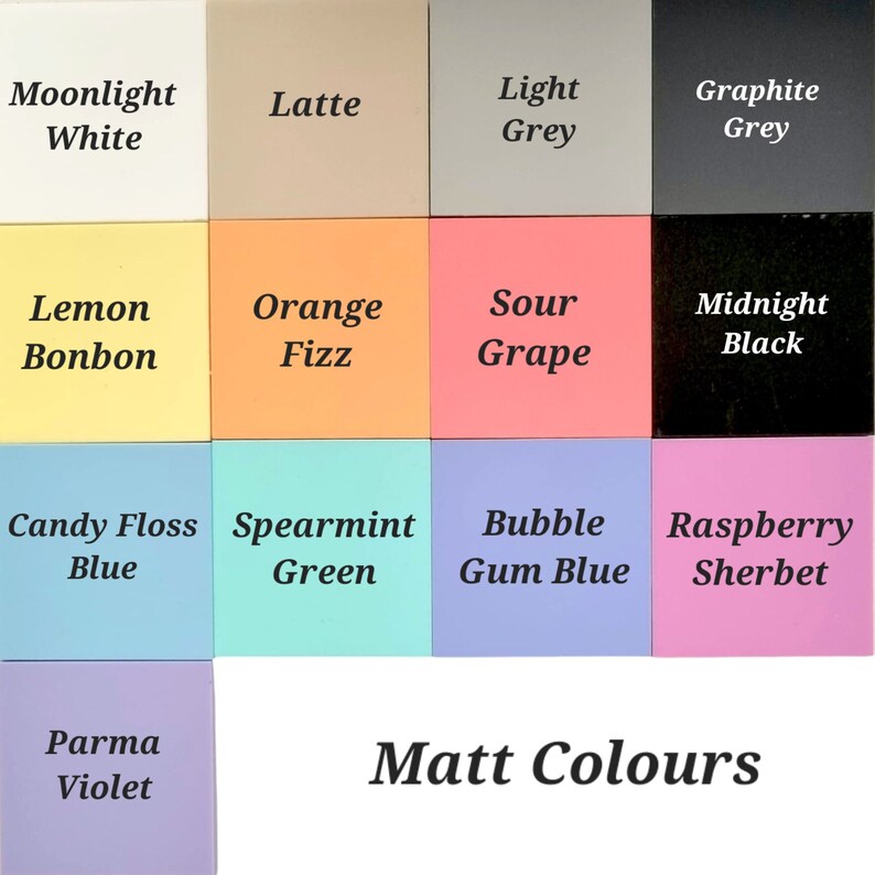 May include: A color chart showing 12 different paint colors with their names. The colors are: Moonlight White, Latte, Light Grey, Graphite Grey, Lemon Bonbon, Orange Fizz, Sour Grape, Midnight Black, Candy Floss Blue, Spearmint Green, Bubble Gum Blue, Raspberry Sherbet, and Parma Violet. The chart also includes the text "Matt Colours".