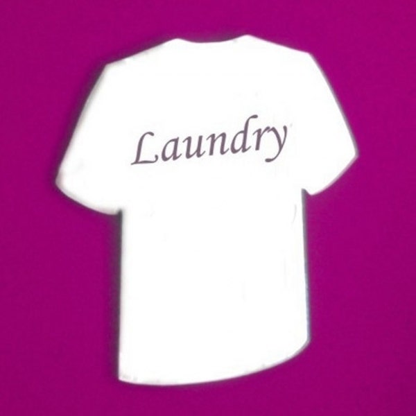 Engraved Laundry Sign T-Shirt Mirror - 8 Sizes Available, Bespoke Shapes Made