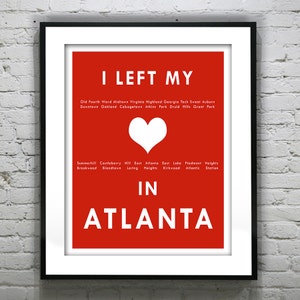 Atlanta Georgia - I Left My Heart In Atlanta - Poster Art Print GA Item T1233