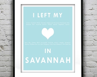 Savannah Georgia - I Left My Heart In Savannah - Poster Art Print GA Item T4197