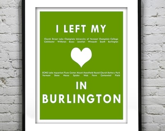 Burlington Vermont I Left My Heart In Burlington Poster Art Print VT Item T4289