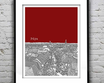 Papa Hungary Skyline Poster Art Print  Item T1017