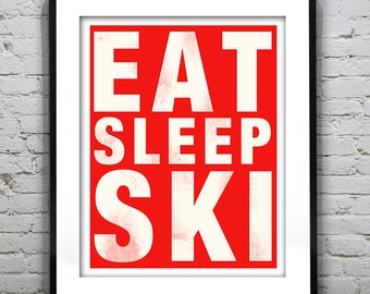 Eat Sleep Ski Subway Wall Poster Art Print Grunge