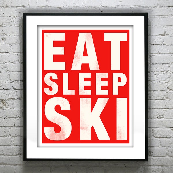 Eat Sleep Ski Subway Wall Poster Art Print Grunge