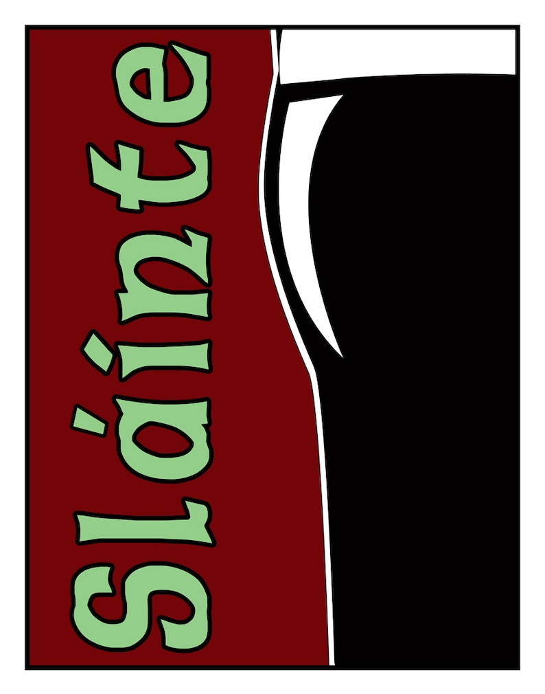 Puede incluir: Un gr&aacute;fico verde de la palabra "Sl&aacute;inte" sobre un fondo rojo con una silueta negra de un vaso de cerveza a la derecha.