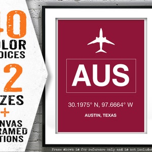 May include: A maroon airport code sign with a white airplane icon and the text "AUS" for Austin, Texas. The coordinates 30.1975° N, 97.6664° W are also included.