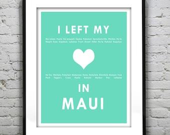 Maui Hawaii - I Left My Heart In Maui - Poster Art Print HI