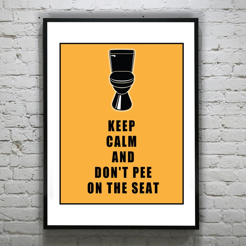 Funny Keep Calm and Don't Pee on the Toilet Seat Art Print Etsy