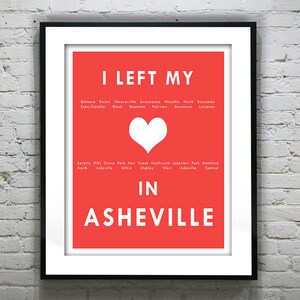 Asheville North Carolina I Left My Heart In Asheville Poster Art Print NC Item T2701
