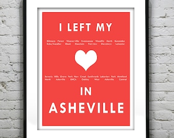 Asheville North Carolina I Left My Heart In Asheville Poster Art Print NC Item T2701