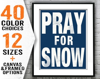 Pray For Snow Subway Wall Poster Art Print Grunge Item T4130