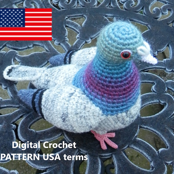 Pigeon Crochet PATTERN-Written in English USA Crochet Terms. Includes English/Spanish/USA equivalent terms chart. Intermediate standard.