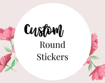 Custom Round Stickers | Custom Business Stickers | Custom Packaging Stickers | Business Stickers | Custom Logo Stickers | Birthday Party