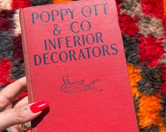Rare First Edition 1930's "Poppy Ott & Co: Inferior Decorators" Book