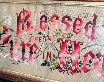 Antique "Blessed Are The Pure In Heart" Needlework Sampler