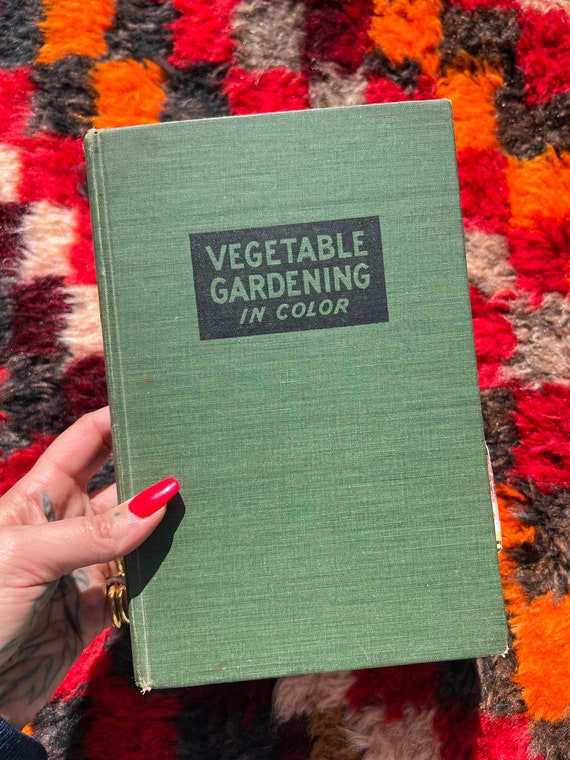 1940's Vegetable Gardening In Color Book