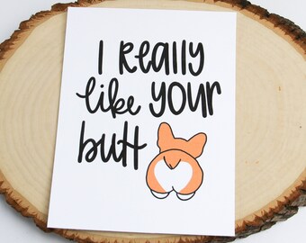 I Like Your Butt Corgi Greeting Card