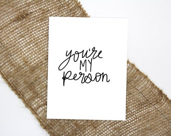 You're My Person Card  |  Love Greeting Card  |  Relationship Card  |  Friendship Card | Birthday Card | Valentine's Day Card