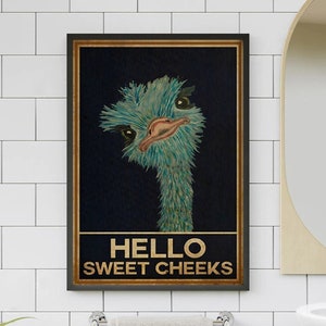 Funny Ostrich Vintage Poster, Ostrich Lovers Hello Sweet Cheeks, Ostrich Funny Bathroom Decor, Restroom Decoration, Funny Bathroom Wall Art